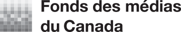 Fonds des médias du Canada (FMC)